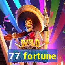 77 fortune